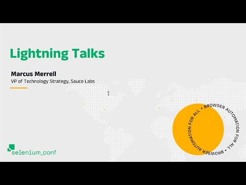 Lightning Talks - Marcus Merrell, Sauce Labs