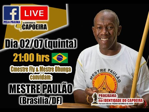 85ª LIVE NA IDENTIDADE DO CAPOEIRA - MESTRE PAULÃO