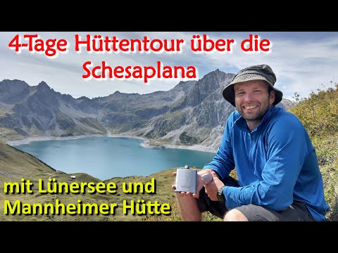 4 Tage Hüttentour über die Schesaplana mit Mannheimer Hütte und Lünersee in Vorarlberg