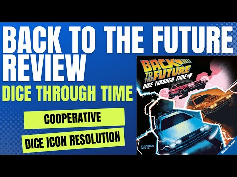 Back To The Future: Dice Through Time - Board Game Review