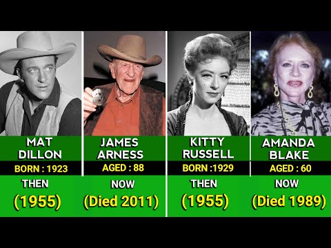 Gunsmoke 1955 Cast Then And Now