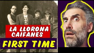 La Llorona - Caifanes - first time listening - reaction @caifanesVEVO