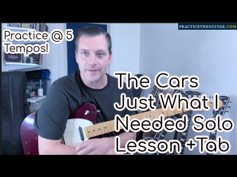 The Cars Just What I Needed Solo Lesson-Practice At 5 Tempos-Accurate!-Lesson + Tutorial + Tabs