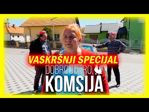 DOBRO JUTRO, KOMŠIJA - VASKRŠNJI SPECIJAL