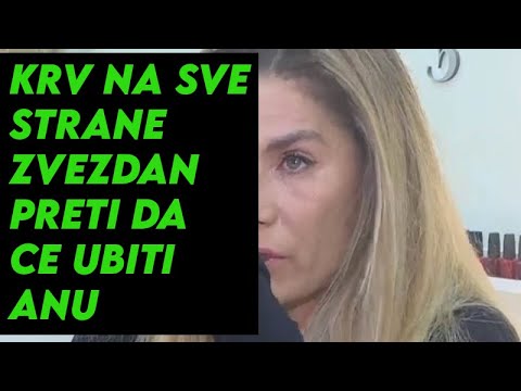 KRV U ZADRUZI, ZVEZDAN PRETI DA CE UBITI ANU - UZAS U ZADRUZI