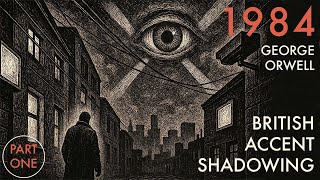 Shadowing British English | 1984 by George Orwell – Part 1 | RP Pronunciation Practice