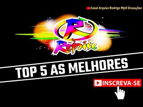 BANDA REPRISE TOP 5 AS MELHORES
