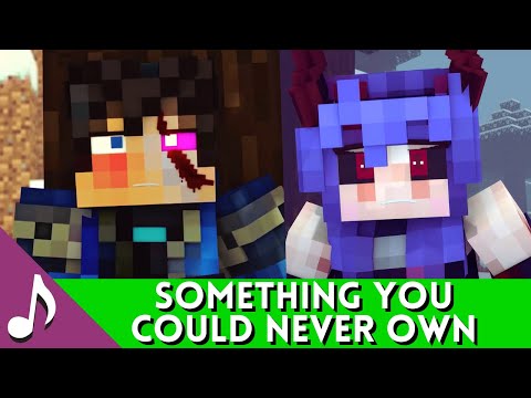 ♪ "Something You Could Never Own" ♪ [Rainimator Minecraft Music Video] Ft. @OpenRicks