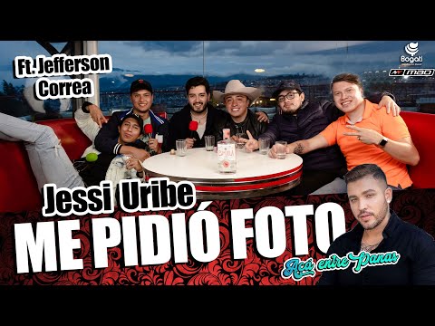 ACÁ ENTRE PANITAS - Jessi Uribe me pidió foto y la Queso Ft. JEFFERSON CORREA