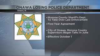 Onawa, IA losing local police department, Monona County Sheriff to take over law enforcement