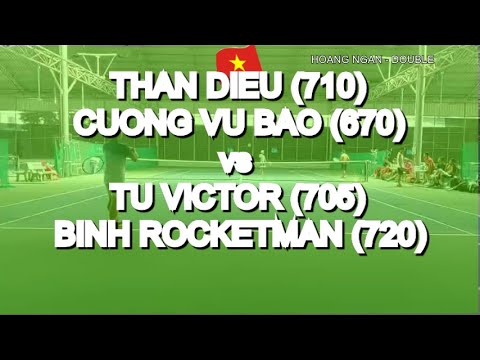 Than Dieu 710  - Cuong Vu Bao 670  🆚 Tu Victor 705  - Binh Rocketman 720  * 218 Vntennis - Hoang Ng