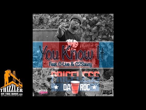 Priceless Da ROC ft. C-Live, C2Saucy - You Know It [Thizzler.com]