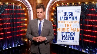 Spotlight On: THE MUSIC MAN, Starring Hugh Jackman and Sutton Foster