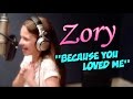 Zory Kalcheva - Because You Loved Me By Celine ...