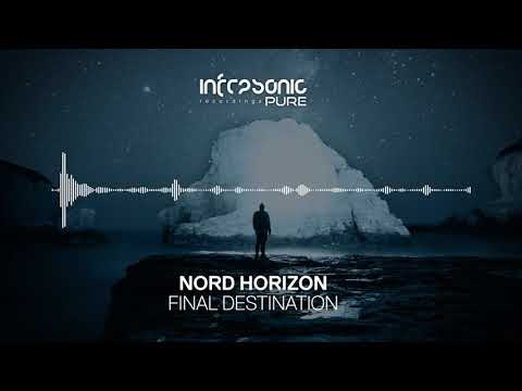 Nord Horizon - Final Destination [Infrasonic Pure] OUT NOW!