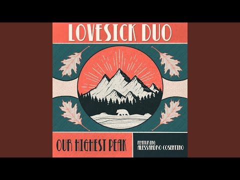 Our Highest Peak (feat. Alessandro Cosentino)