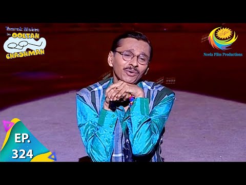 Taarak Mehta Ka Ooltah Chashmah - Episode 324 - Full Episode