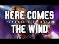 Here Comes The Wind