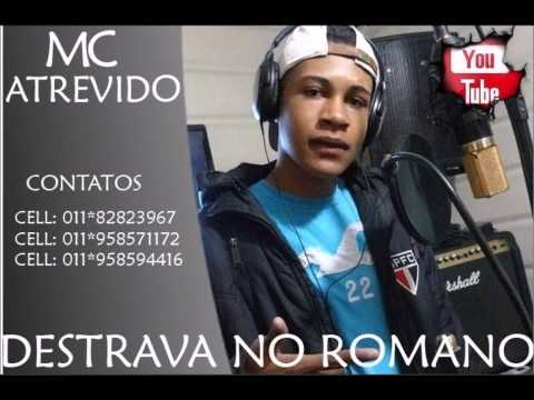 Mc Atrevido Destrava No Romano