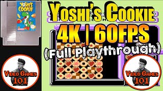 Yoshi's Cookie NES Playthrough | 4K 60FPS | Video Games 101