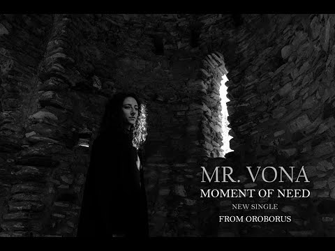 MR VONA - Moment of need