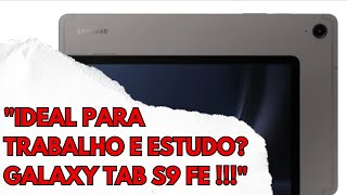 Tablet Samsung Galaxy Tab S9 FE com Caneta 10,9 128GB 6GB RAM Android 14 Octa Core Wi Fi