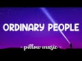 Ordinary People - John Legend (Lyrics) 🎵