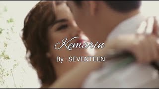 Download lagu KEMARIN - SEVENTEEN (THROWBACK PREWEDDING IFAN & DYLAN SAHARA) mp3