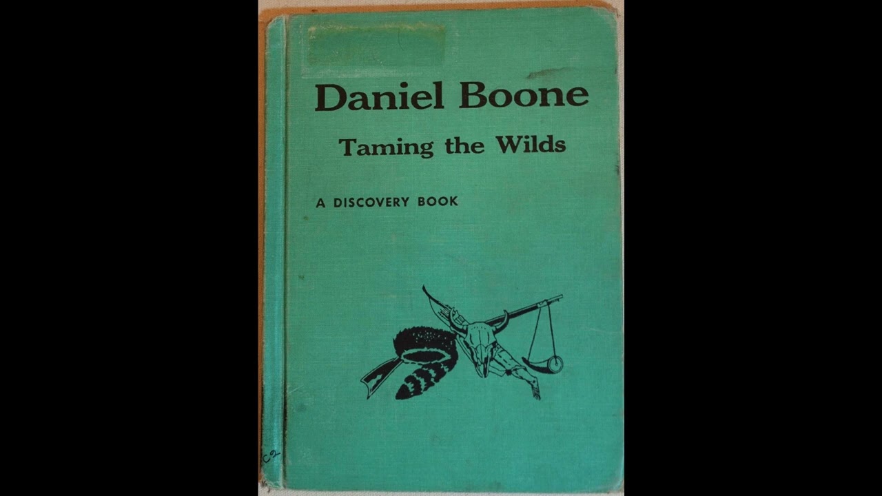 Daniel Boone: Taming the Wilds