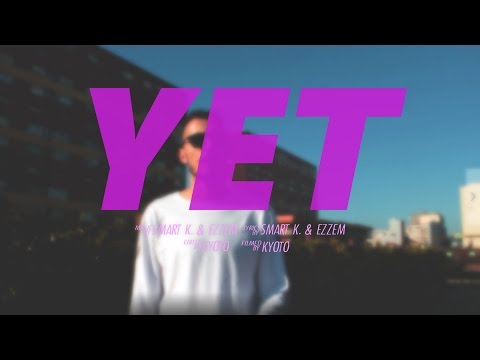 Ezzem x @Smart_K._ - YET (Music Video) [#BlackRoses]