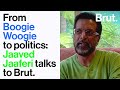 From Boogie Woogie to politics: Jaaved Jaaferi talks to Brut