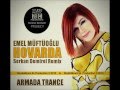 Emel Müftüoğlu - Hovarda (Serkan Demirel Remix ...