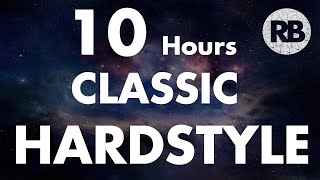 10 Hours Of Classic Hardstyle - Longest Hardstyle Mix 🙌💪