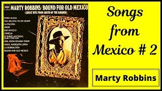 Marty Robbins sings Amor, Solamente una vez and other Songs from Mexico # 2