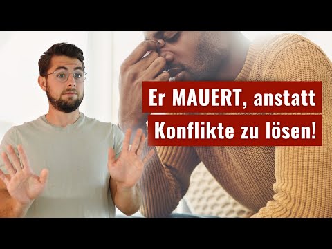 Bei jedem Konflikt zieht er seine Mauern hoch und verschließt sich und wieder stehst Du alleine da?