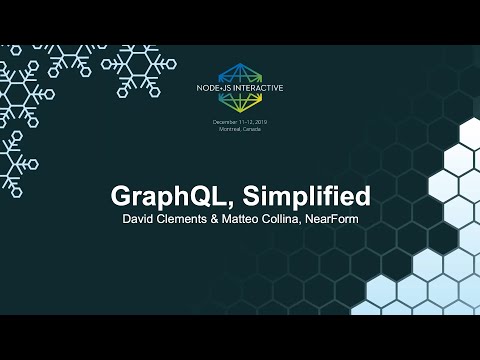 GraphQL, Simplified - David Clements & Matteo Collina, NearForm
