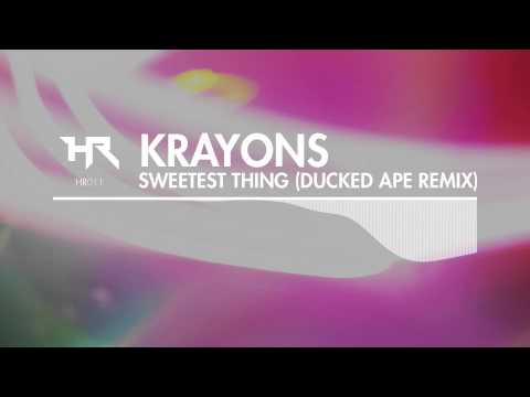 Krayons - Sweetest Thing (Ducked Ape Remix) [Heroic]