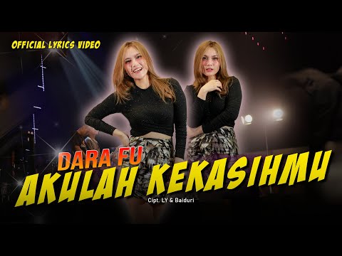 Dara Fu - AKULAH KEKASIHMU | Hits Malaysia | Dangdut Koplo Version (Official Lyric Video)