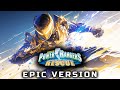 Power Rangers Lightspeed Rescue Theme 2024 EPIC VERSION