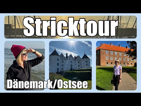 4. Stricktour - Ostsee - Dänemark - Flensburger Förde - Glücksburg - Schloss Gottorf - Wendemütze