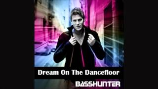 Basshunter-Dream on the Dancefloor Single (New 2012) Lyrics