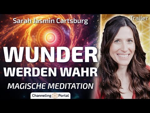 Miracles do happen! – Magical Meditation by Sarah Jasmin Cartsburg | Trailer