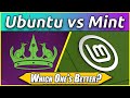 Linux Mint Vs Ubuntu Which Is Better For You