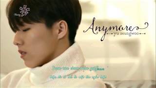 [Vietsub + Kara] Anymore - Yu Seungwoo