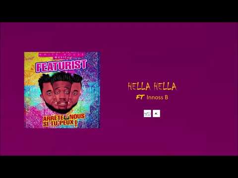 Featurist - Hella Hella (feat Innoss B)