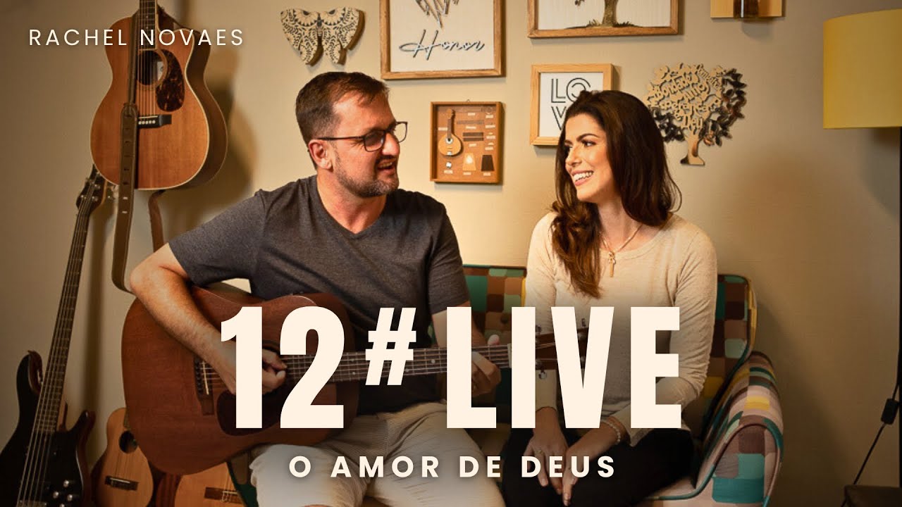 ENCONTRO DE LOUVOR #RACHELNOVAES #12 - O AMOR DE DEUS