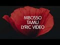 Mbosso - Tamu (Lyric Video) SKIZA 8544941 to 811