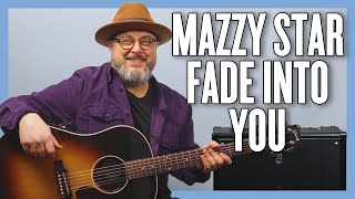 Mazzy Star Fade Into You Guitar Lesson + Tutorial