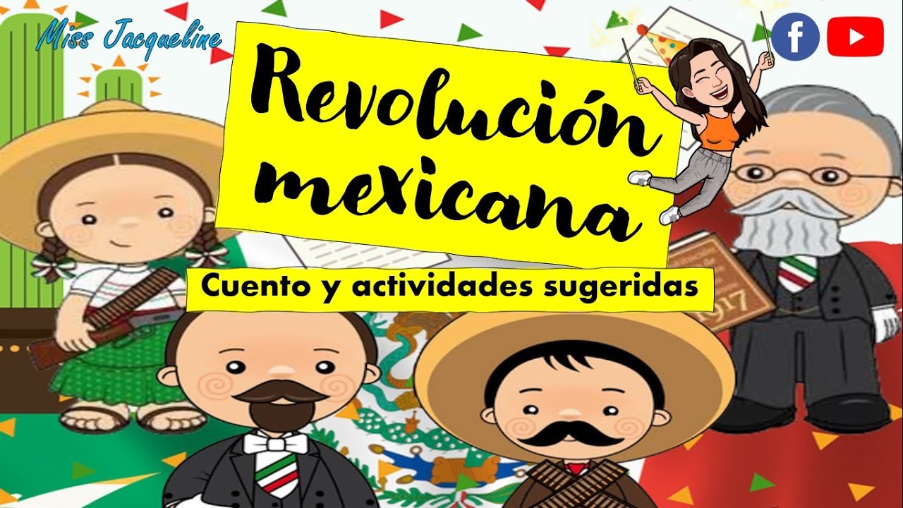 Revolución Mexicana | Cuento y actividades sugeridas