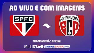 JOGO COMPLETO: SÃO PAULO Vs. PRIMAVERA  | PAULISTÃO CASAS BAHIA